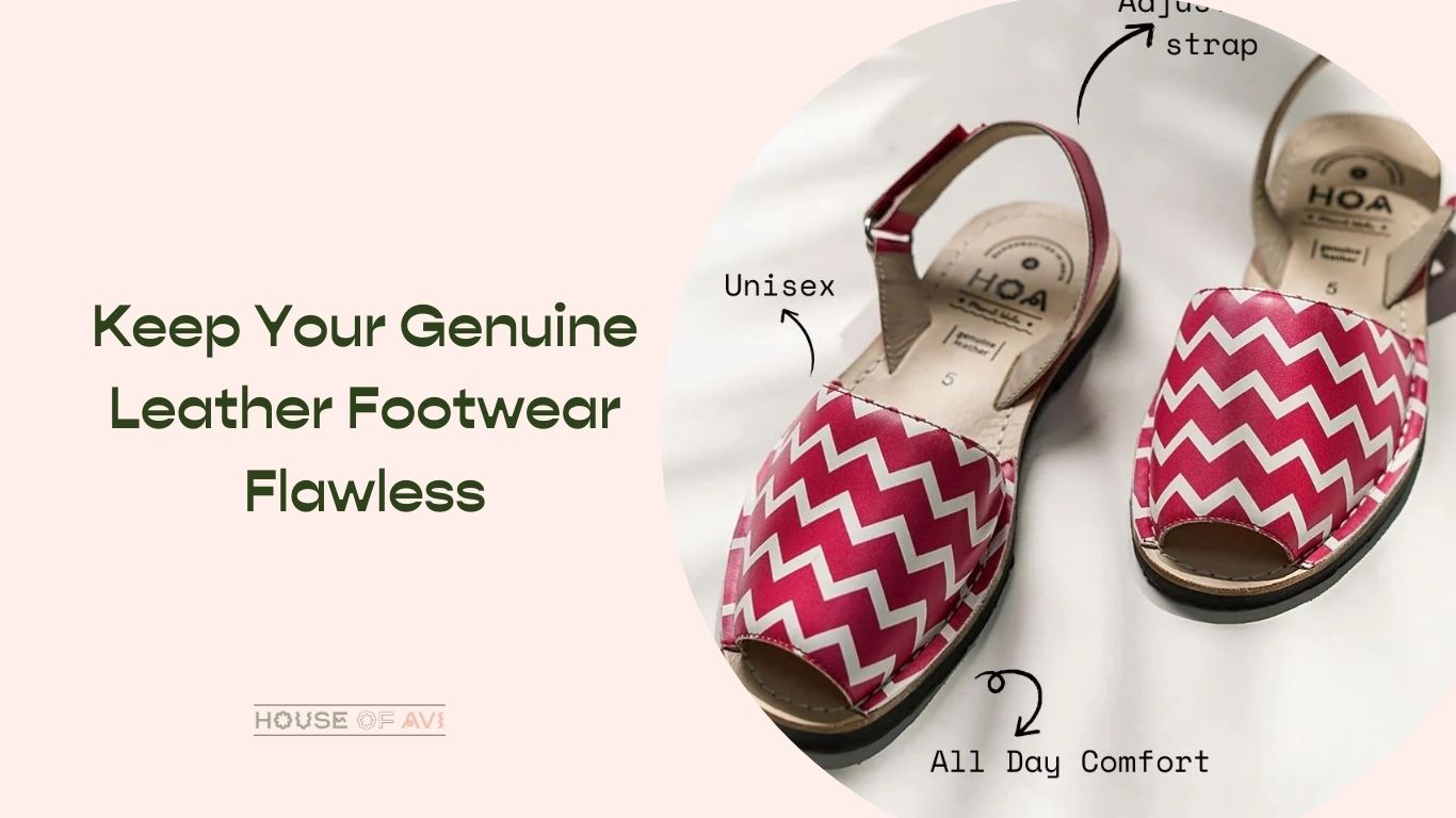 Keep Your Genuine Leather Footwear Flawless: Monsoon Care Tips You Need